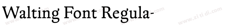 Walting Font Regula字体转换